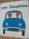 181. 1 X Affiche Double Panneaux Renault Dauphine. 240 X 136 Cm