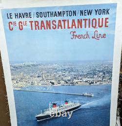 AFFICHE ANCIENNE Cie Gle TRANSATLANTIQUE FRENCH LINE LE HAVRE FRANCE NEW YORK