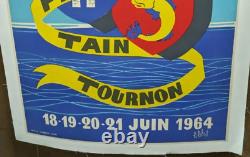 Affiche Ancienne Fetes Du Rhone Tain Tournon Drome Ardeche 1964 R Robert