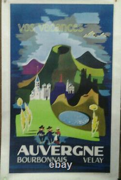 Affiche Ancienne Vos Vacances Auvergne Bourbonnais Velay C Ravel