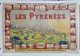 Affiche Ancienne C 1910 Carte Des Pyrenees Imp Pech A Bordeaux Entoilée Tbe