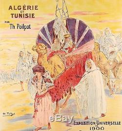 Affiche Originale Orientaliste Algérie Tunisie Expo Universelle 1900