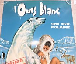 Affiche Revue polaire OURS BLANC Grand Nord Dîner spectacle Pin-up
