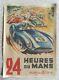 Affichette Original 24 Heures Du Mans 1956