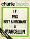 Charlie Hebdo N°2 Du 30/11/1970 Le Prix BÊte & Mechant A Marcellin