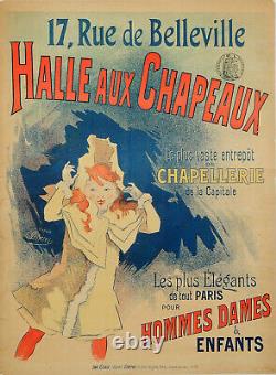 Chéret HALLE AUX CHAPEAUX Affiche lithographique originale. 1897