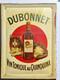 Plaque Publicitaire Ancienne Metal S&Eacute;rigraphi&Eacute; Dubonnet Vin Tonique Circa 1930