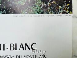 SAINT GERVAIS LE MONT BLANC ET LE TRAMWAY DU MONT BLANC Affiche originale 1972